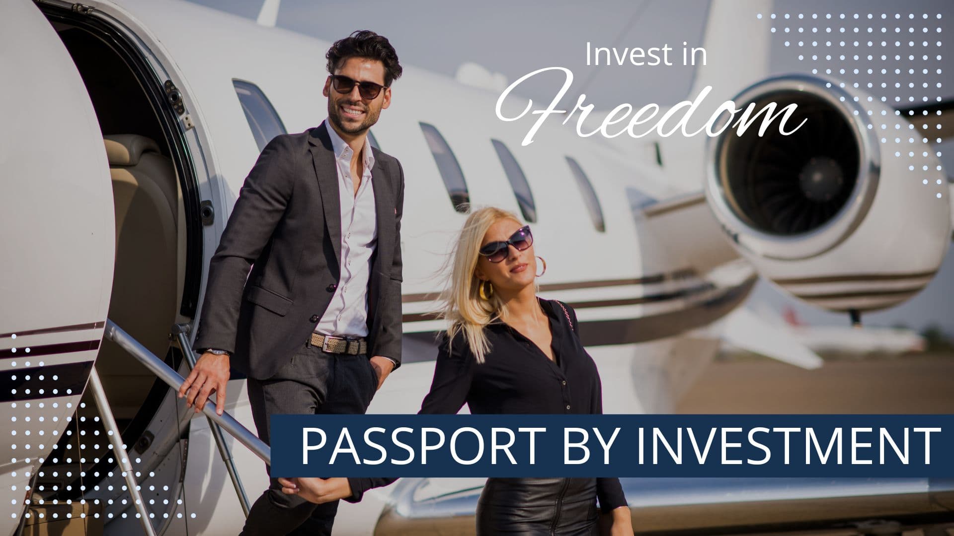 Passport by Investment: The best way to improve the Quality of Life