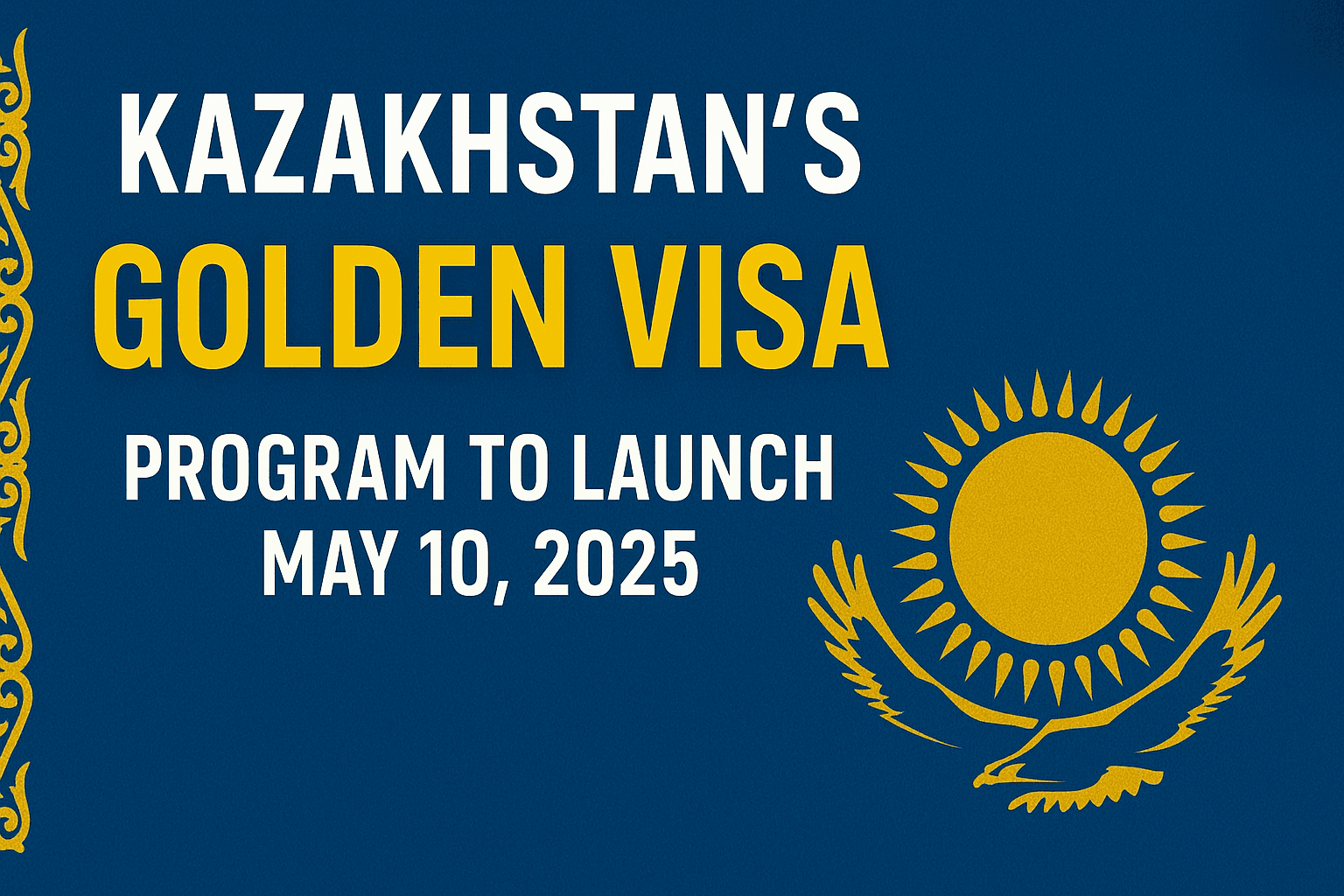 Kazakhstan's Golden Visa Program